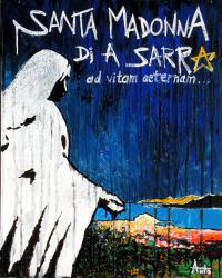 SANTA MADONNA DI A SARRA (2014)